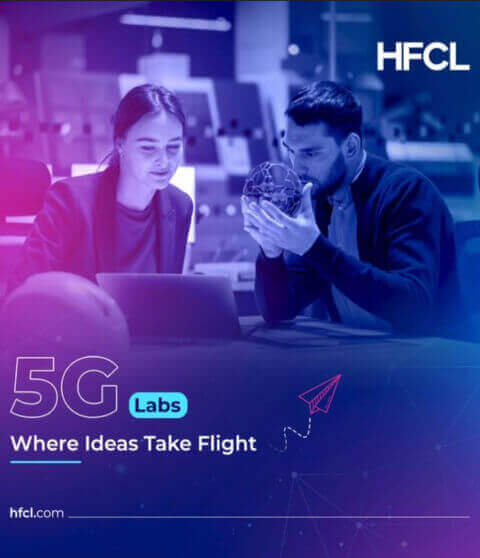 HFCL 5G Lab-as-a-Service: An Advanced Driving Force Behind 5G Breakthroughs!
