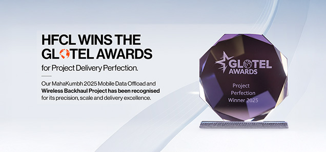 HFCL Ends 2025 with a Bang: Receives Back to Back Wins for Project Delivery Perfection!